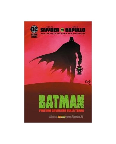 Dc Library - Batman L'Ultimo Cavaliere Sulla Terra