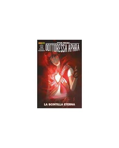 Dottoressa Aphra 5 La Scintilla Eterna