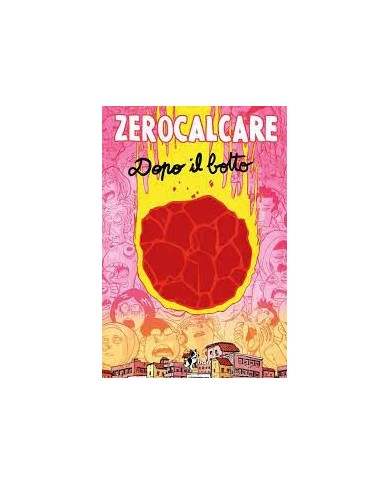 Zerocalcare - Dopo Il Botto