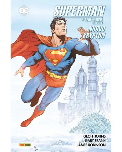 Superman Di Geoff Johns 3 - Nuovo Krypton