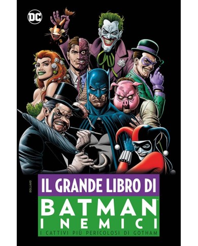 Il Grande Libro Di Batman - I Nemici