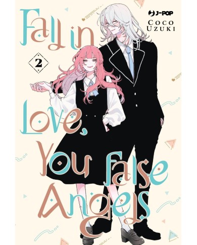 Fall in Love, You False Angels 2