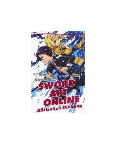 Alicization Dividing - Sword Art Online Novel 13