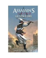 Assassin`S Creed La Città D`Oro (Romanzo)