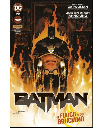 Batman 72 - Il Fuoco In Cui Bruciamo