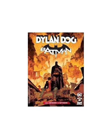 Batman E Dylan Dog 2 - All`Inferno E Ritorno