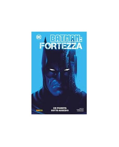 Batman Fortezza Un Pianeta Sotto Assedio